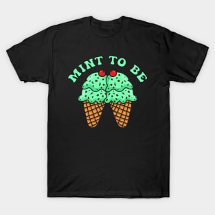 Mint to Be - Funny Valentines Day T-Shirt